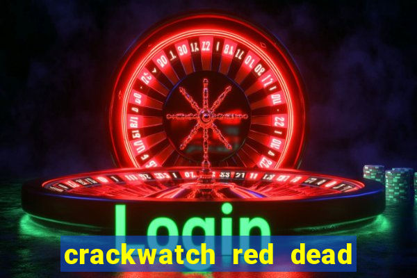 crackwatch red dead redemption 1